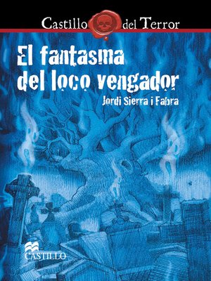 cover image of El fantasma del loco vengador
